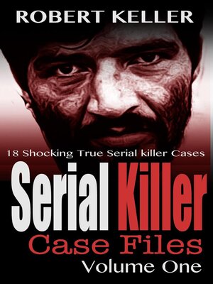 cover image of Serial Killer Case Files Volume 1